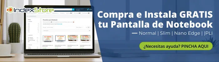 Cambio de pantalla Notebook ASUS, HP, DELL, LENOVO, ACER, TOSHIBA, SAMSUNG, SONY, MSI