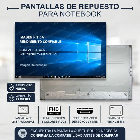 Pantalla All-in-One 21.5" LED FHD de 485x285mm. Conector video 30 pines, conector poder 6 pines esquina inferior derecha, sin touch. Nueva con 12 meses de garantía. Compatible con N° de parte M215HCAL3B, LM215WF9-SSA2, M215HAN01.1, T215HVN05.1, MV215FHM-N30B4. Apta para HP, Lenovo, Dell, Asus, Acer.